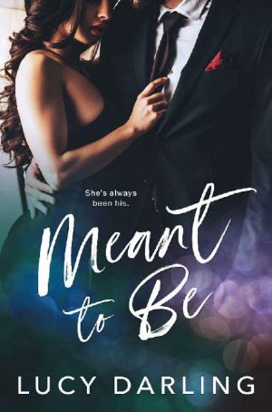 [Meant To Series 02] • Meant to Be